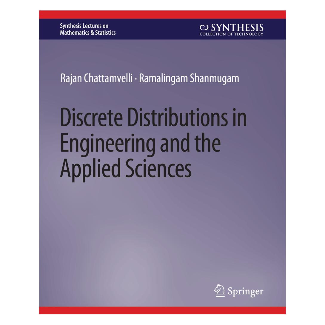 Springer Discrete Distributions in Engineering and the Applied Sciences (Englisch, Softcover, Rajan Chattamvelli, Ramalingam Shanmugam) (56863082)