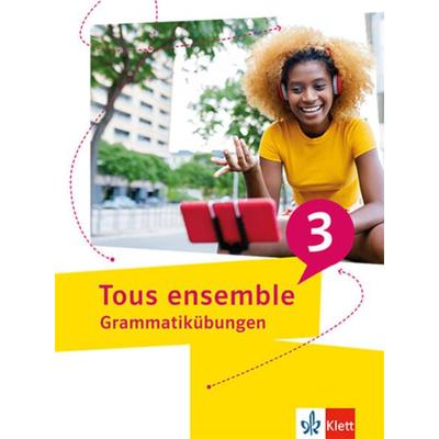 Tous ensemble 3, Geheftet von , Klett Schulbuchverlag, 978-3-12-624326-1