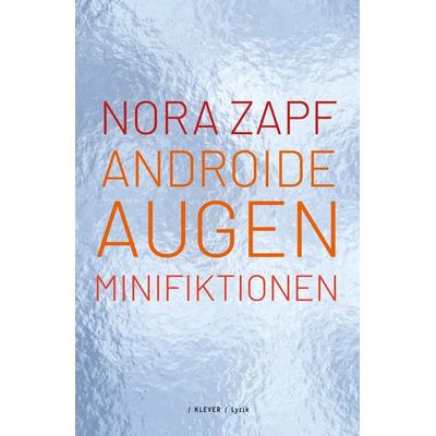 Androide Augen, Paperback von Nora Zapf, Klever Verlag, 978-3-99156-016-6