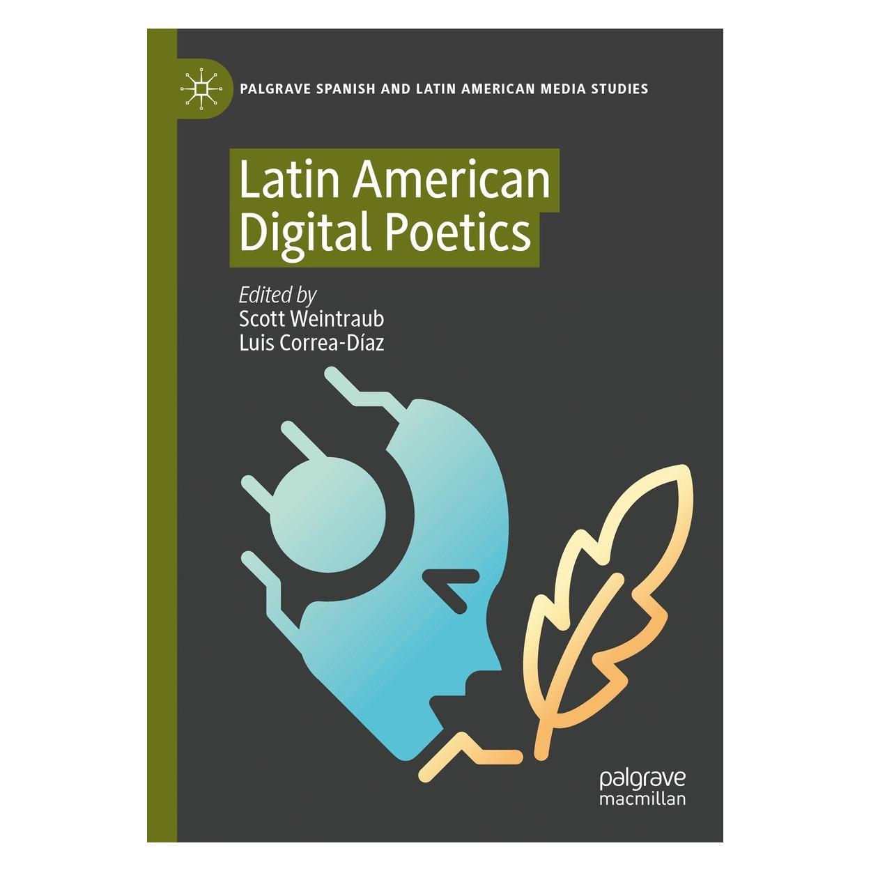 Springer Latin American Digital Poetics (Englisch, Hardcover, Luis Correa-Díaz, Scott Weintraub) (9783031264245)