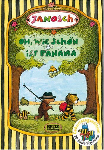 Janosch - Oh, wie schön ist Panama: Die Geschichte, wie der kleine Tiger und der kleine Bär nach Panama reisen - Preis vom 15.10.2026 23:06:25 h