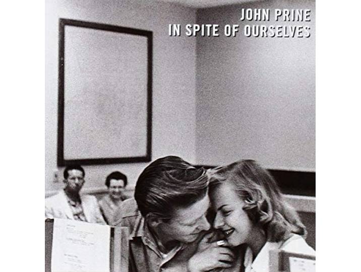 John Prine - In Spite Of Ourselves