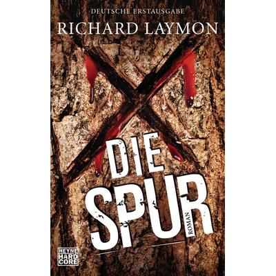 Die Spur, Taschenbuch von Richard Laymon, Heyne, 978-3-453-67646-6