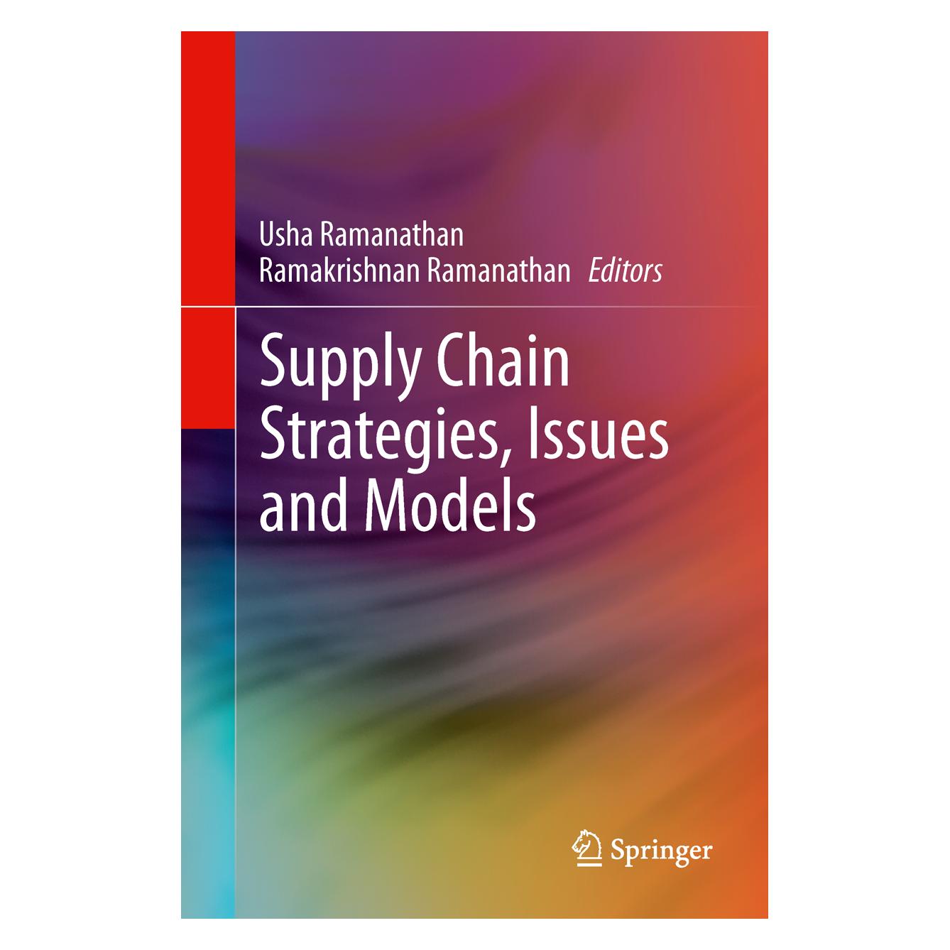 Springer Supply Chain Strategies, Issues and Models (Englisch, Hardcover, Ramakrishnan Ramanathan, Usha Ramanathan) (9781447153511)