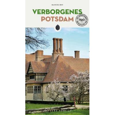 Verborgenes Potsdam, Taschenbuch von Manuel Roy, Jonglez Verlag, 978-2-36195-597-7