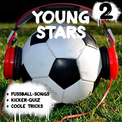 Young Stars - Fussball-Songs + Kicker-Quiz + coole Tricks 2 - Peter Huber, Audio, 4251156100533