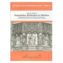 Neugotischer Kirchenbau in München, Sachbücher von Gabriele Schickel