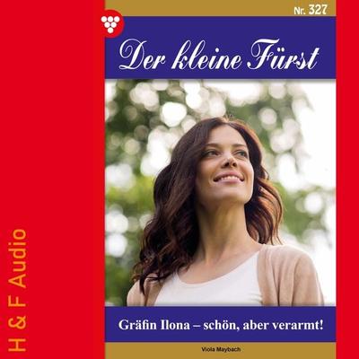 Gräfin Ilona - schön, aber verarmt! - Viola Maybach, Audio, 9783965198289