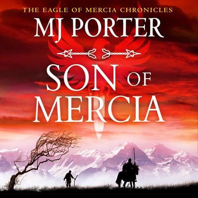 Son of Mercia - The Eagle of Mercia Chronicles - Mj Porter, Audio, 9781802807462
