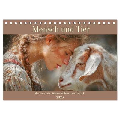 Mensch und Tier. Momente voller Wärme, Vertrauen und Respekt (Tischkalender 2026 DIN A5 quer), CALVENDO Monatskalender