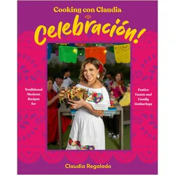 Cooking con Claudia: Celebracion!, Ratgeber von Claudia Regalado