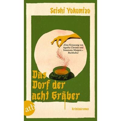 Das Dorf der acht Gräber, Taschenbuch von Seishi Yokomizo, Aufbau TB, 978-3-7466-4235-2