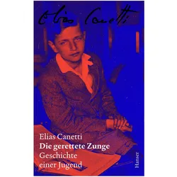 Die gerettete Zunge - Zürcher Ausgabe, Band 5, Belletristik von Elias Canetti