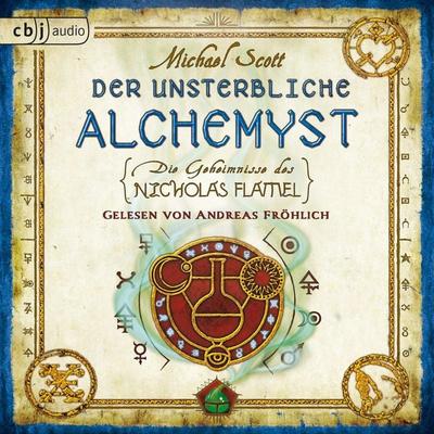 Die Geheimnisse des Nicholas Flamel - Der unsterbliche Alchemyst - Michael Scott, Audio, 9783837179545