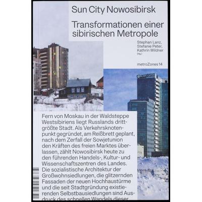 Sun City Nowosibirsk, Taschenbuch von MetroZones 14, Spector Books, 978-3-95905-165-1