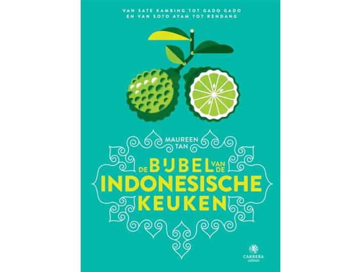 De bijbel van de Indonesische keuken: van saté kambing tot gado gado en van soto ayam tot rendang