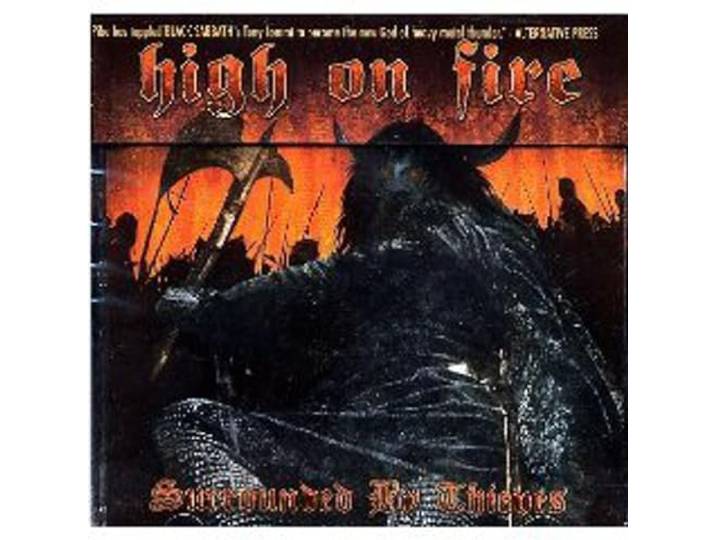 High On Fire - Surrounded By Thieves