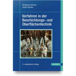 Verfahren in der Beschichtungs- und Oberflächentechnik, Fachbücher von Hansgeorg Hofmann