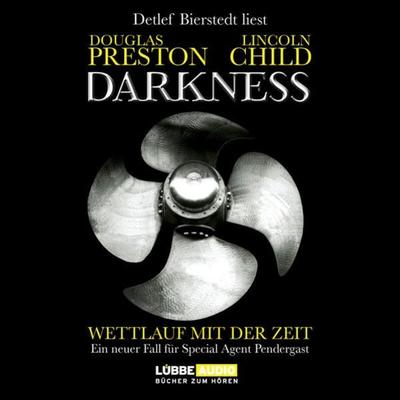 Darkness - Wettlauf mit der Zeit - Douglas Preston,Lincoln Child, Audio, 9783785741726
