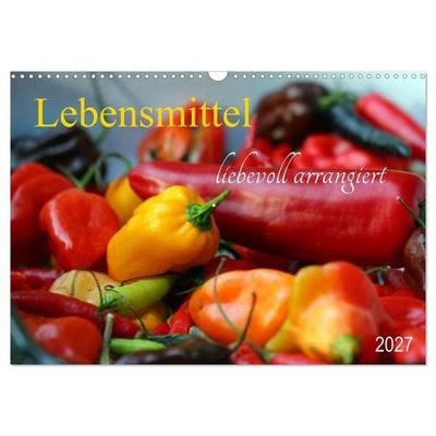 Lebensmittel liebevoll arrangiert (Wandkalender 2027 DIN A3 quer), CALVENDO Monatskalender