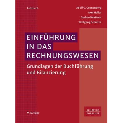 Einführung in das Rechnungswesen, Gebundene Ausgabe von Adolf G. Coenenberg,Axel Haller,Gerhard Mattner,Wolfgang Schultze, Schäffer-Poeschel