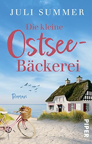 Juli Summer - Die kleine Ostsee-Bäckerei: Ein Küstenroman Warmherziger Liebesroman um eine Bäckerei an der traumhaft schönen Ostseeküste - Preis vom 11.10.2026 15:43:13 h