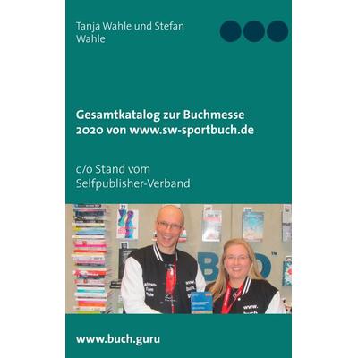 Gesamtkatalog zur Buchmesse 2020 von www.sw-sportbuch.de, Taschenbuch von Stefan Wahle,Tanja Wahle, BoD – Books on Demand, 978-3-7494-9599-3
