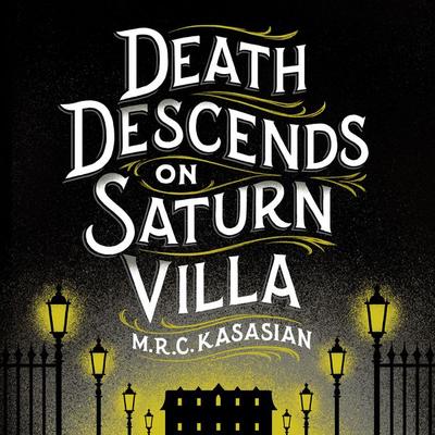 Death Descends On Saturn Villa - M.R.C. Kasasian, Audio, 9781035925698