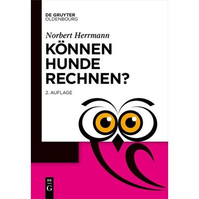 Können Hunde rechnen?, Taschenbuch von Norbert Herrmann, De Gruyter Mouton, 978-3-11-073836-0