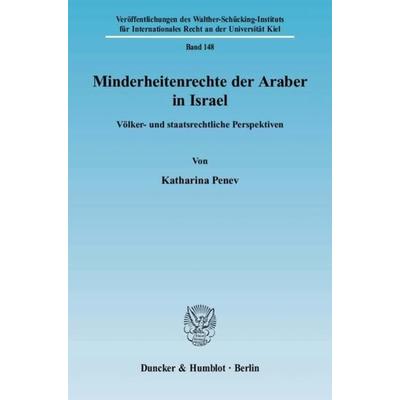 Minderheitenrechte der Araber in Israel., Taschenbuch von Katharina Penev, Duncker & Humblot, 978-3-428-11475-7
