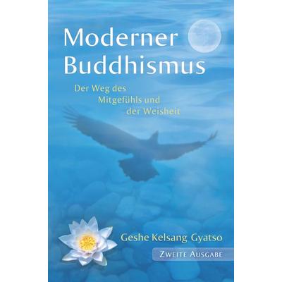 Moderner Buddhismus, Taschenbuch von Geshe Kelsang Gyatso, Tharpa Verlag Deutschland, 978-3-947058-03-7