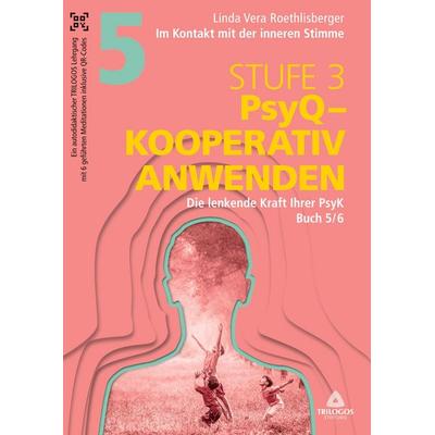 Im Kontakt mit der inneren Stimme | Stufe 3, Taschenbuch von Linda Vera Roethlisberger, Tredition, 978-3-384-64661-3