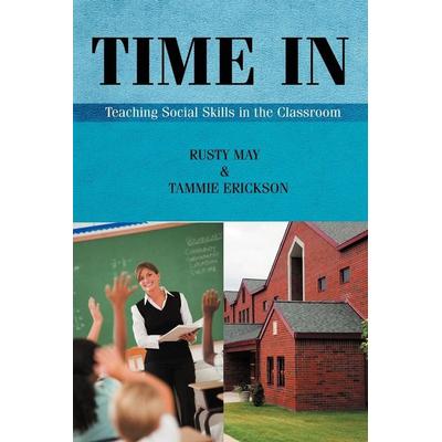 Time In, Taschenbuch von Rusty May & Tammie Erickson, IUniverse, 978-1-4697-5806-0