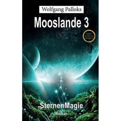 Mooslande 3, Taschenbuch von Wolfgang Palloks, BoD – Books on Demand, 978-3-696-73315-5
