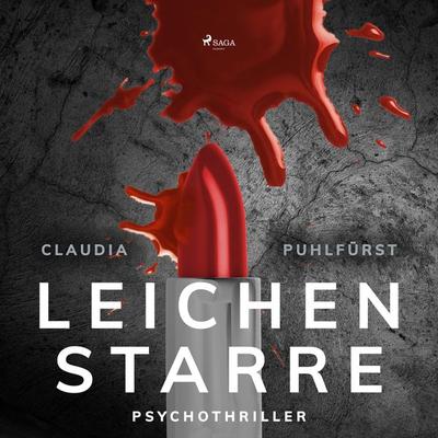 Leichenstarre (Ungekürzt) - Claudia Puhlfürst, Audio, 9788726153736