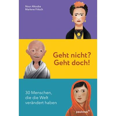 Geht nicht? Geht doch!, Gebundene Ausgabe von Marlene Fritsch, Paulinus, 978-3-7902-1755-1