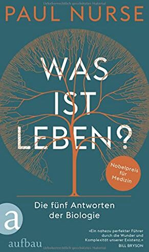 Paul Nurse - Was ist Leben?: Die fünf Antworten der Biologie - Preis vom 14.10.2026 23:07:16 h