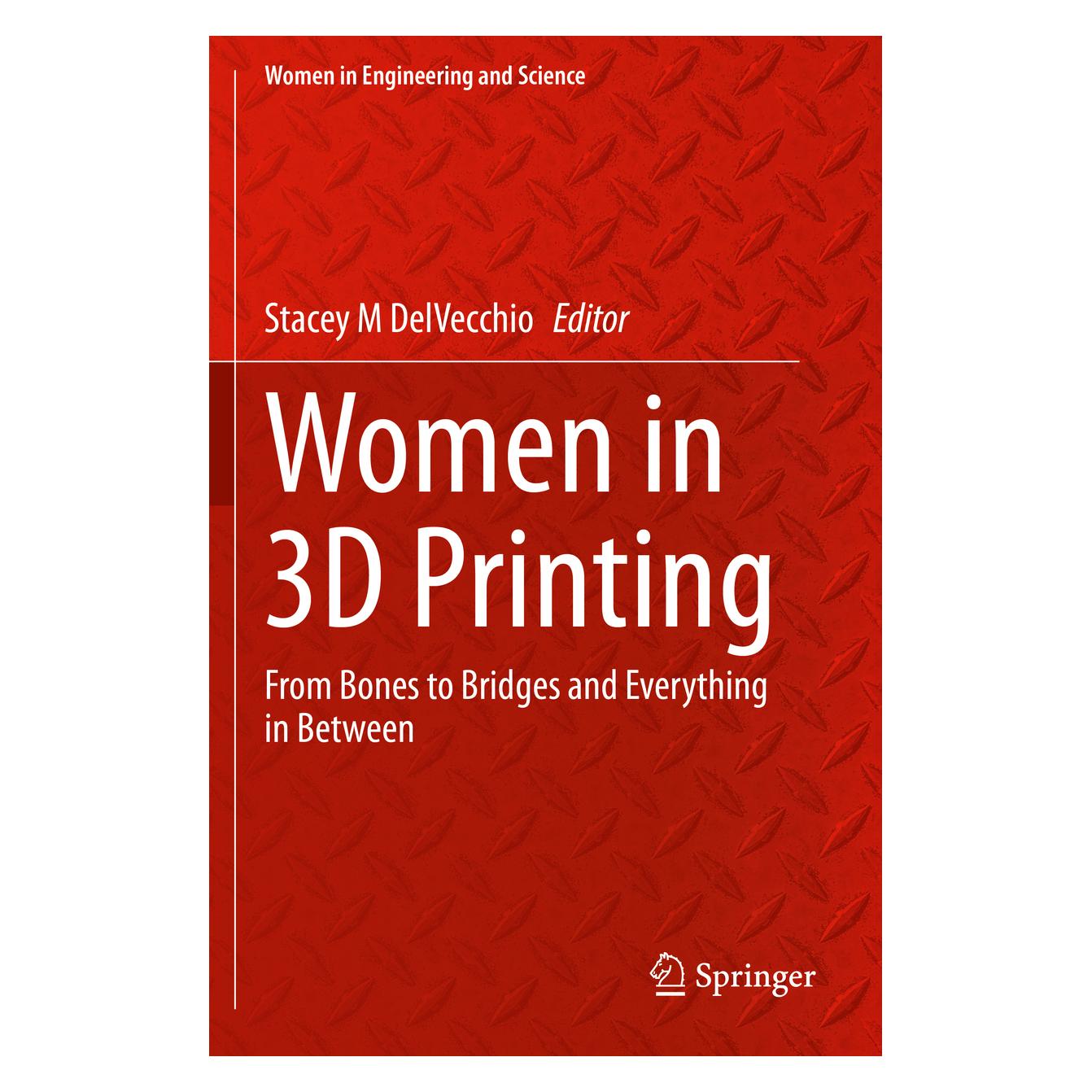 Springer Women in 3D Printing (Englisch, Softcover, Stacey M DelVecchio) (56867712)