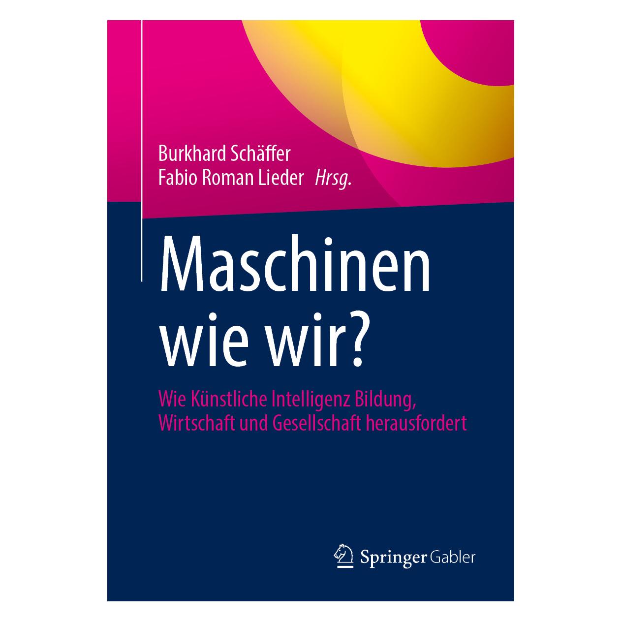 Springer Maschinen wie wir? (Deutsch, Softcover, Burkhard Schäffer, Fabio Roman Lieder) (59047992)