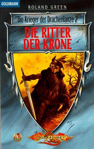 Roland Green - Die Krieger der Drachenlanze 2 - Der Ritter der Krone - Preis vom 06.10.2026 07:26:00 h
