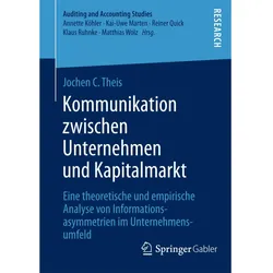 Kommunikation zwischen Unternehmen und Kapitalmarkt, Fachbücher von Jochen C. Theis
