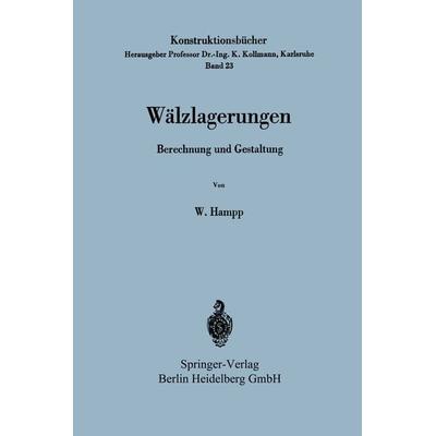 Wälzlagerungen, Taschenbuch von Wilhelm Hampp, Springer Berlin, 978-3-540-04214-3