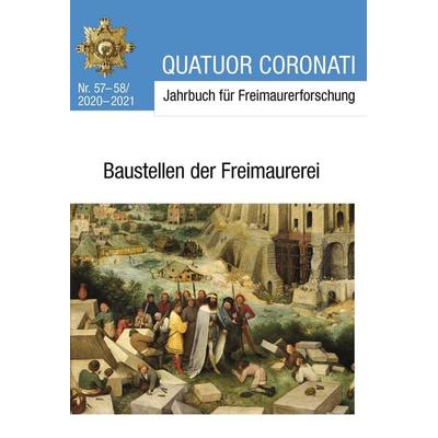 Quatuor Coronati Jahrbuch für Freimaurerforschung Nr. 57-58/2020-2021, Taschenbuch von Freimaurerische Forschungsgesellschaft Quatuor Coronati e. V.