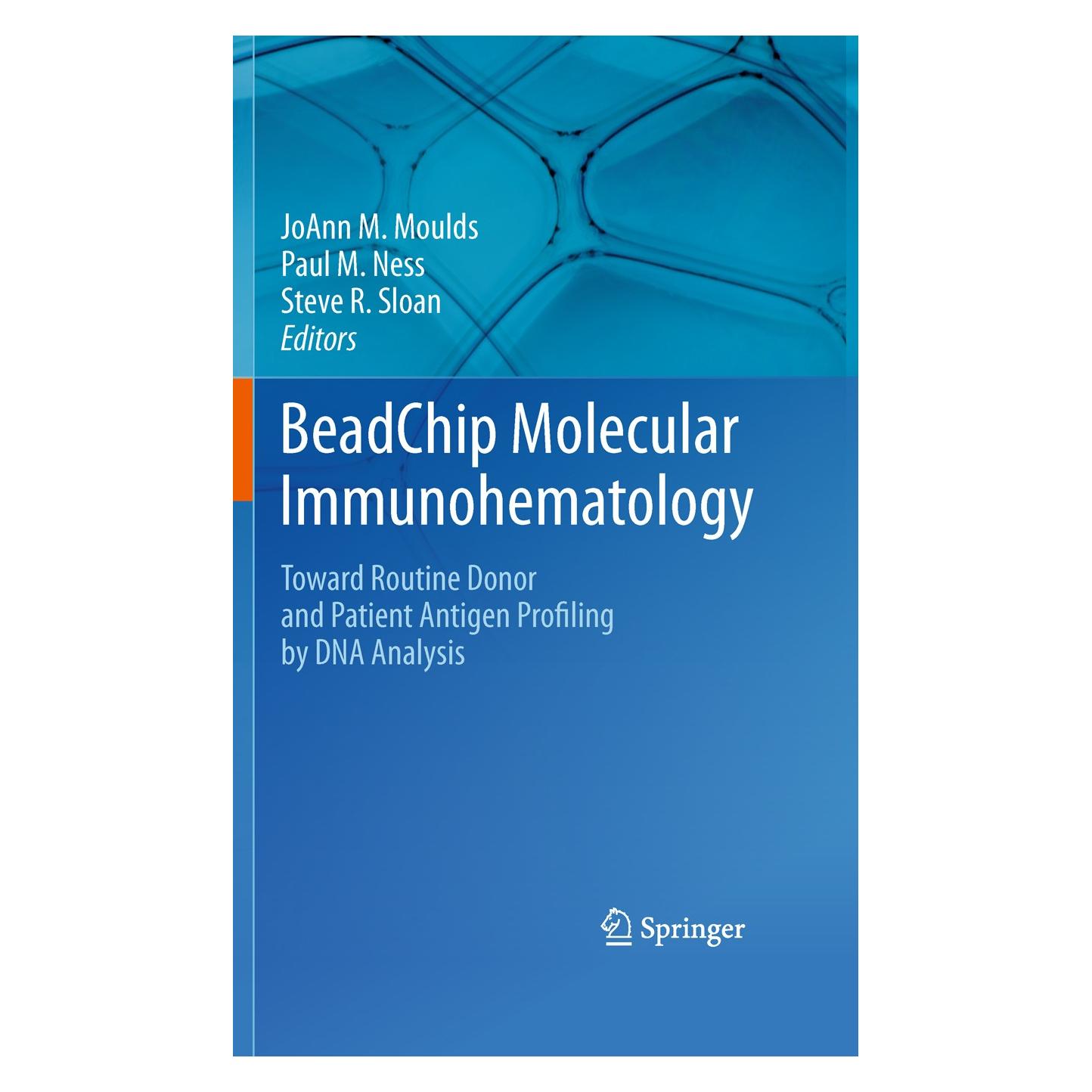 Springer BeadChip Molecular Immunohematology (Englisch, Hardcover, JoAnn M. Moulds, Paul M. Ness, Steve R. Sloan) (9781441975119)