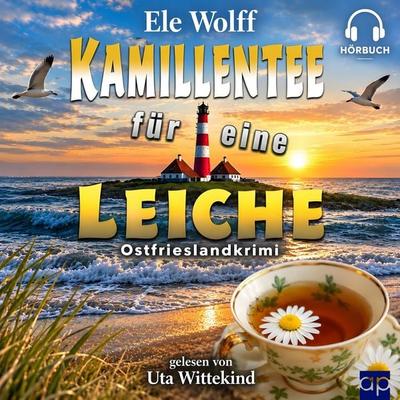 Kamillentee für eine Leiche - Ele Wolff, Audio, 9783689711054