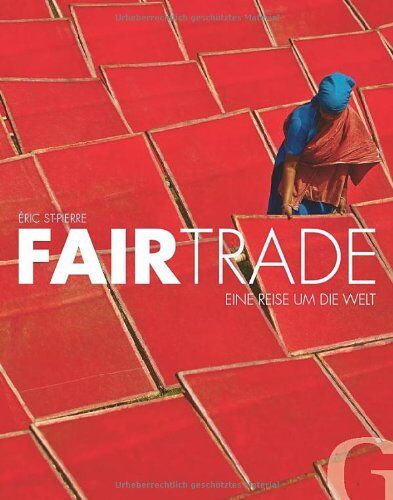 Eric St-Pierre - Fairtrade: Eine Reise um die Welt - Preis vom 09.10.2026 07:28:09 h