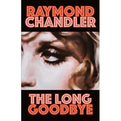 The Long Goodbye, Taschenbuch von Raymond Chandler, Random House LLC US, 978-0-394-75768-1
