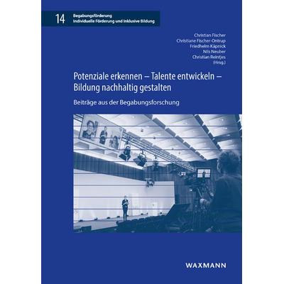 Potenziale erkennen – Talente entwickeln – Bildung nachhaltig gestalten, Taschenbuch von , Waxmann Verlag GmbH, 978-3-8309-4667-0
