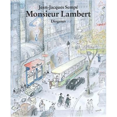 Monsieur Lambert, Gebundene Ausgabe von Jean-Jacques Sempé, Diogenes Verlag AG