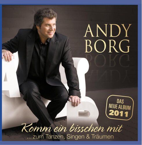 Andy Borg - Andy Borg - Komm ein bisschen mit... zum Tanzen, Singen & Träumen - Preis vom 09.10.2026 07:28:09 h